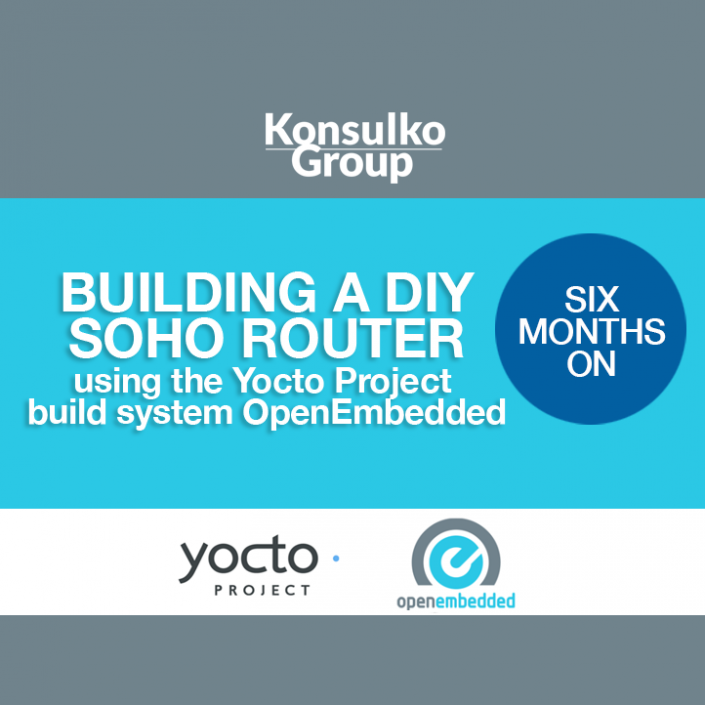 Building a DIY SOHO router SIX MONTHS ON | Konsulko Group