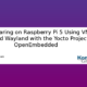 Screen Sharing on Raspberry Using VNC